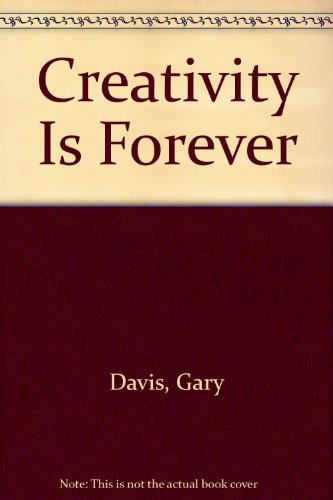 CREATIVITY IS FOREVER 0787245240 Book Cover
