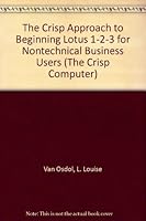 The Crisp Approach to Beginning Lotus 1-2-3 for Nontechnical Business Users (The Crisp Computer) 1560522135 Book Cover