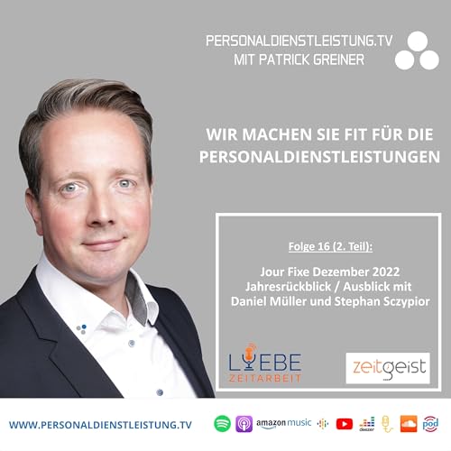 Jour Fixe Dezember 2022 &ndash; Ausblick Zeitarbeit 2023 | PERSONALDIENSTLEISTUNG.TV mit Patrick Greiner