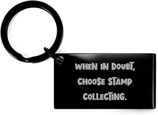 When in Doubt, Choose Stamp Collecting. Keychain, Stamp Collecting, Sarcasm for Stamp Collecting