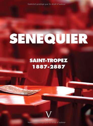 Télécharger Sénéquier Saint-Tropez 1887-2887 Livre PDF Gratuit