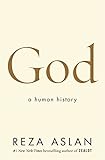 God: A Human History