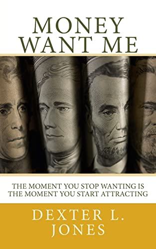 Money Want Me: The Moment You Stop Wanting Is the Moment You Attract