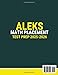 ALEKS Math Placement Test Prep 2025-2026: Complete Study Guide with 3 Full-Length Practice Exams and Essential Strategies to Boost Your Score