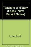 Teachers Of History; Essays In Honor Of Laurence Bradford Packard 083692164X Book Cover