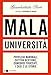 Mala Università. Privilegi Baronali, Cattiva Gestione, Concorsi Truccati. I Casi E Le Storie - 3