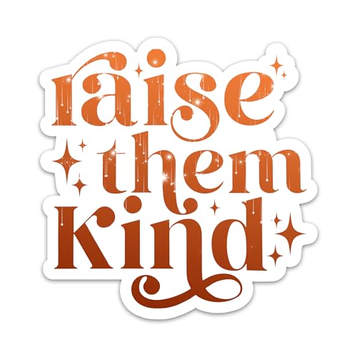 (3PCs) Raise Them Kind Inspirational Sticker, Motivational Vinyl Waterproof Positive Kindness Stickers for Laptop Phone Water Bottle Notebook Cup Tumbler, Gifts for Mom Decals Decor (3 Inches)