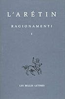 L'Aretin, Ragionamenti I 225173001X Book Cover