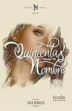 Quinientas Veces Tu Nombre (Saga Renacer nº 1)