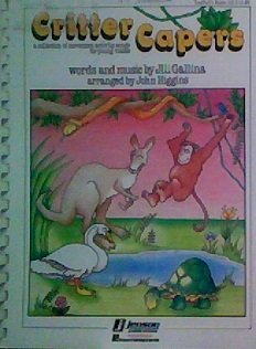 Critter Capers: A Collection of Movement Activity Songs for Young ...