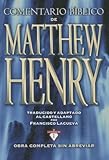 Comentario Biblico Matthew Henry( Obra Completa Sin Abreviar - 13 Tomos En 1)[SPA-COMENTARIO BIBLICO MATTHEW][Spanish Edition][Hardcover]
