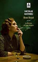 Rose Royal: Suivi de La Retraite du juge Wagner