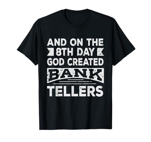 Bank Tellers Shirt Gift T-Shirt