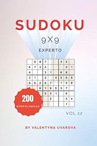 Sudoku: 200 Rompecabezas Experto 9x9 vol. 12 (Spanish Edition)