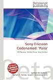 sony ericsson mobile communications international ab  Sony Ericsson Codenamed: \'Paris\': GPS Receiver, Mobile Phone, Sony Ericsson
