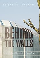 Behind the Walls: Corruption in Our Jails Cannot Be Ignored for Any Longer 1504987861 Book Cover
