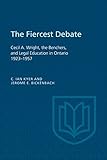schmolz bickenbach news  The Fiercest Debate: Cecil A Wright, the Benchers, and Legal Education in Ontario 1923-1957 (Heritage) (English Edition)