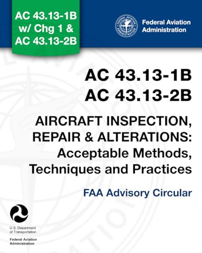 AC 43.13-1B & AC 43.13-2B - Aircraft Inspection... B09RM8GC6T Book Cover