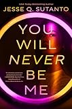 You Will Never Be Me