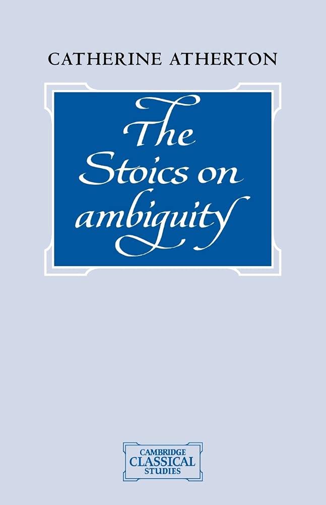 The Stoics on Ambiguity (Cambridge Classical Studies)