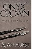 The Onyx Crown: Part I of a Trilogy