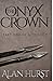 The Onyx Crown: Part I of a Trilogy