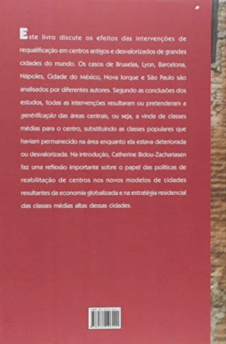 De volta à cidade: Dos processos de gentrificação as políticas de revitalização dos centros urbanos