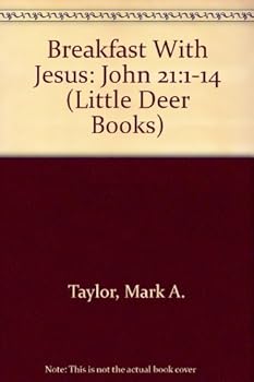 Hardcover Breakfast With Jesus: John 21:1-14 (Little Deer Books) Book