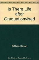 Is There Life After Graduationvised 0395127491 Book Cover