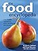 The Food Encyclopedia: Over 8,000 Ingredients, Tools, Techniques and People