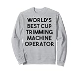 World's Best Cup Trimming Machine Operator