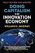 Doing Capitalism in the Innovation Economy