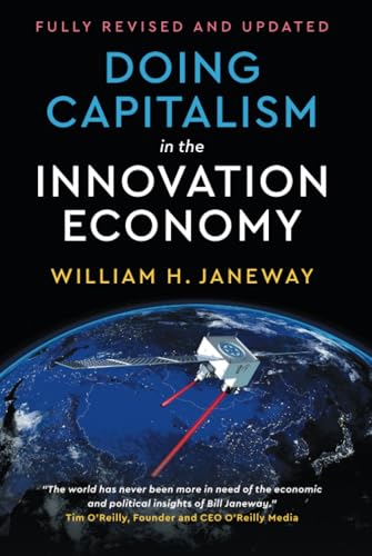 Doing Capitalism in the Innovation Economy: Reconfiguring the Three-Player Game between Markets, Speculators and the State