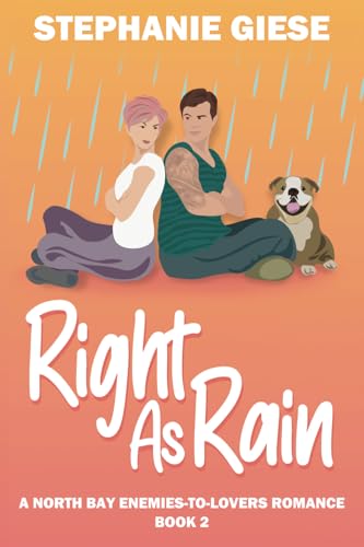 Right as Rain: A North Bay Enemies-to-Lovers Romance (The North Bay Series)