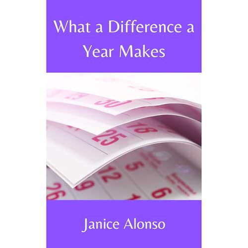 What s Difference a Year Makes Audiolibro Por Janice Alonso arte de portada
