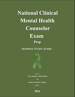 National Clinical Mental Health Counselor Exam Prep: NCMHCE STUDY GUIDE