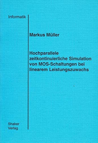 Hochparallele zeitkontinuierliche Simulation von MOS-Schaltungen bei linearem Leistungszuwachs