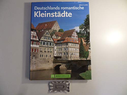 Deutschlands romantische Kleinstädte (Bildschönes)