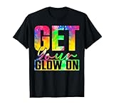Get You Glow On T-Shirt, Small, Black