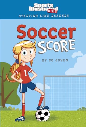Soccer Score (Sports Illustrated Kids Starting Line Readers)
