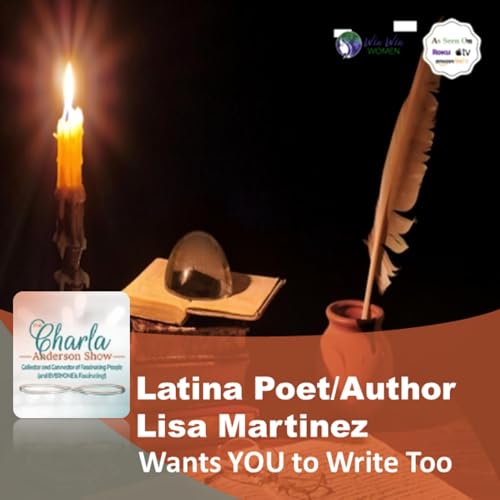 Latina Poet/Author Lisa Martinez Inspires You to Write & Heal Through Stories and Poetry Podcast Por arte de portada