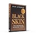 Black Skin: Learn everything from skincare essentials to the best ingredients for your skin and your budget – new in paperback!