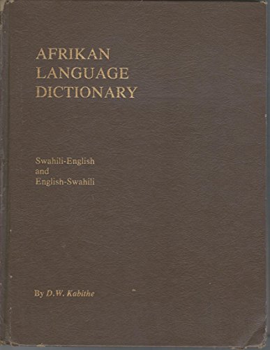 Afrikan Language Dictionary: Swahili-English and English-Swahili