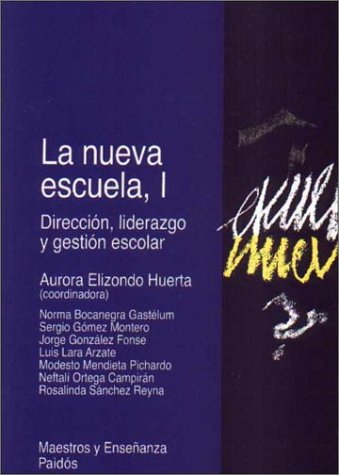 La nueva escuela / The New School (Spanish Edition)