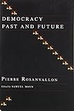 Democracy Past and Future (Political Thought / Political History)