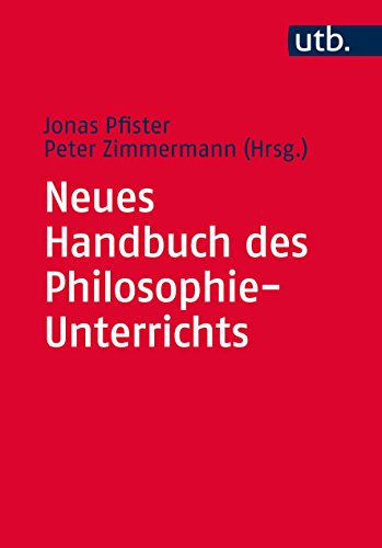 Neues Handbuch des Philosophie-Unterrichts Neues Handbuch des Philosophie-Unterrichts
