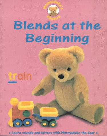 Blends at the Beginning (Marmaduke's Phonics S.)