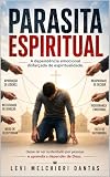 dante's inferno anime  Parasita Espiritual: A dependência emocional disfarçada de espiritualidade (Portuguese Edition)