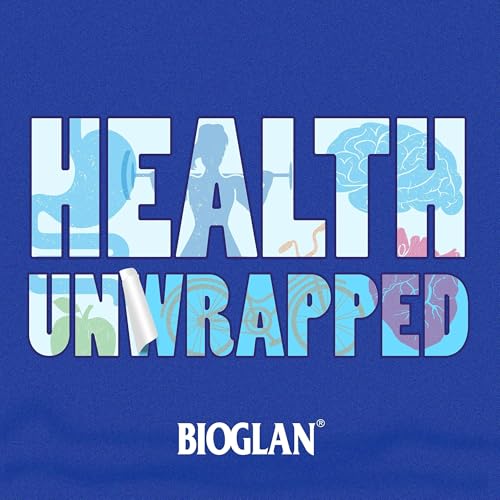 Health Unwrapped Podcast Por Bioglan arte de portada