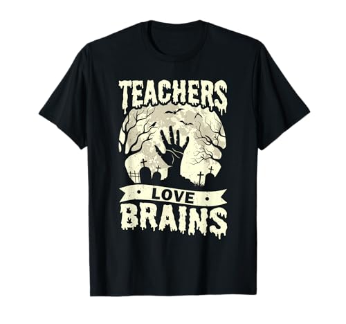 Teachers Love Brains Halloween Costume Boo Trick Teach Funny T-Shirt